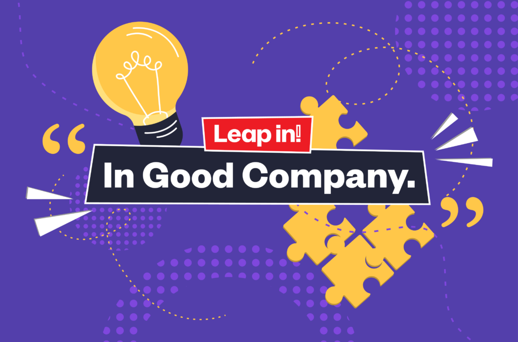 Purple graphic featuring the Leap in! logo and the words “In Good Company,” surrounded by a light bulb, puzzle pieces and decorative quotation marks.